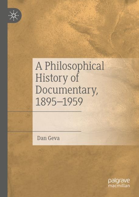 Front cover_A Philosophical History of Documentary, 1895-1959