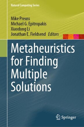 Metaheuristics For Finding Multiple Solutions