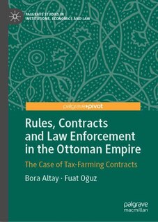 Front cover_Rules, Contracts And Law Enforcement In The Ottoman Empire