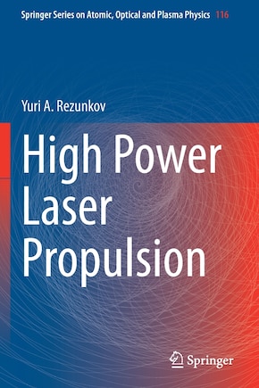 High Power Laser Propulsion