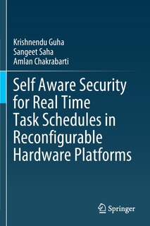 Couverture_Self Aware Security for Real Time Task Schedules in Reconfigurable Hardware Platforms