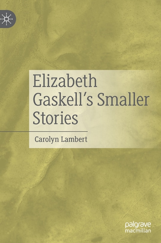 Front cover_Elizabeth Gaskell's Smaller Stories