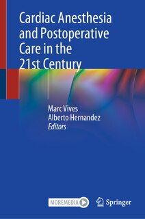 Front cover_Cardiac Anesthesia And Postoperative Care In The 21st Century