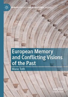 Front cover_European Memory and Conflicting Visions of the Past