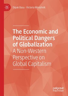 Front cover_The Economic and Political Dangers of Globalization
