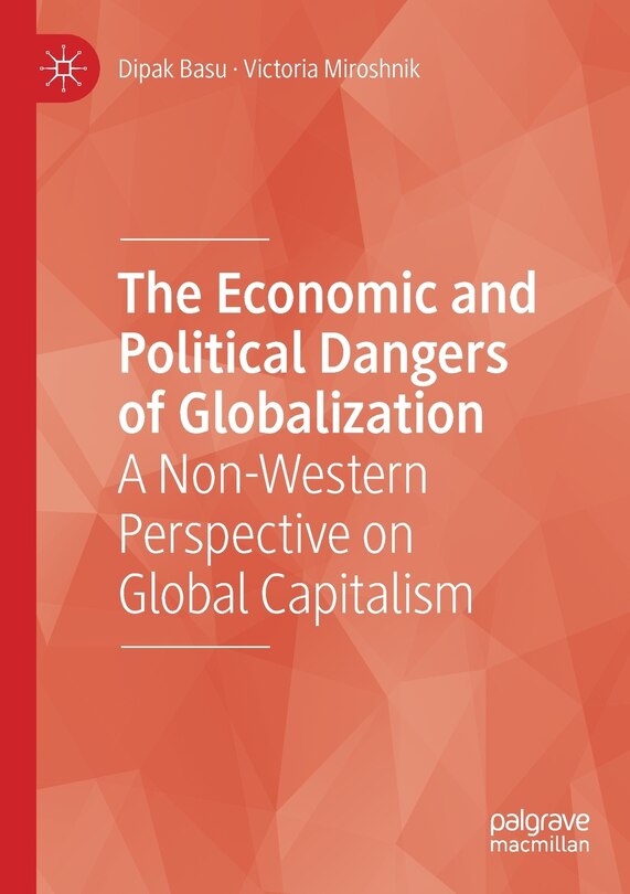 Front cover_The Economic and Political Dangers of Globalization