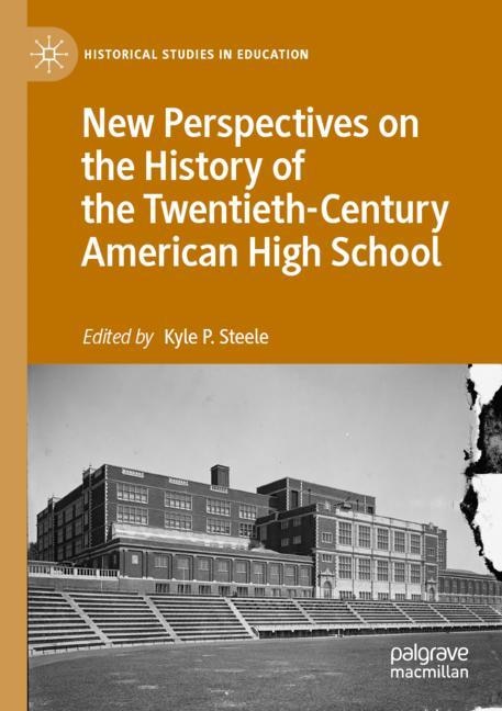 Couverture_New Perspectives on the History of the Twentieth-Century American High School