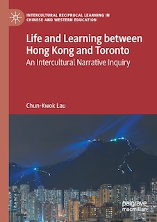 Front cover_Life and Learning Between Hong Kong and Toronto