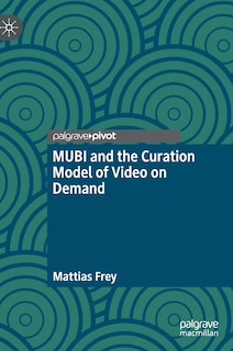 Couverture_Mubi And The Curation Model Of Video On Demand