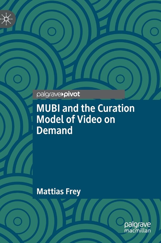 Couverture_Mubi And The Curation Model Of Video On Demand
