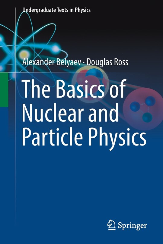 Couverture_The Basics Of Nuclear And Particle Physics