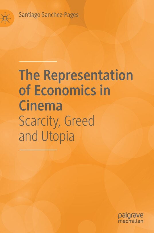 Front cover_The Representation Of Economics In Cinema