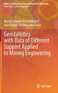 Couverture_Geostatistics With Data Of Different Support Applied To Mining Engineering