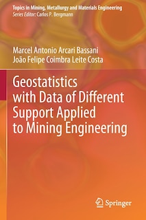 Front cover_Geostatistics with Data of Different Support Applied to Mining Engineering