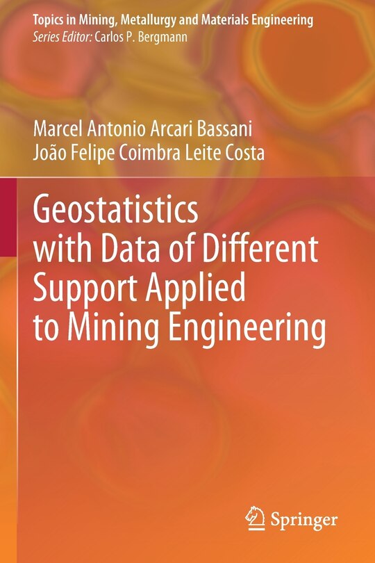 Front cover_Geostatistics with Data of Different Support Applied to Mining Engineering