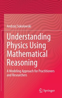 Front cover_Understanding Physics Using Mathematical Reasoning