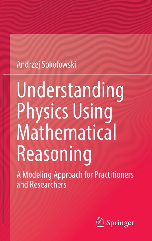 Front cover_Understanding Physics Using Mathematical Reasoning