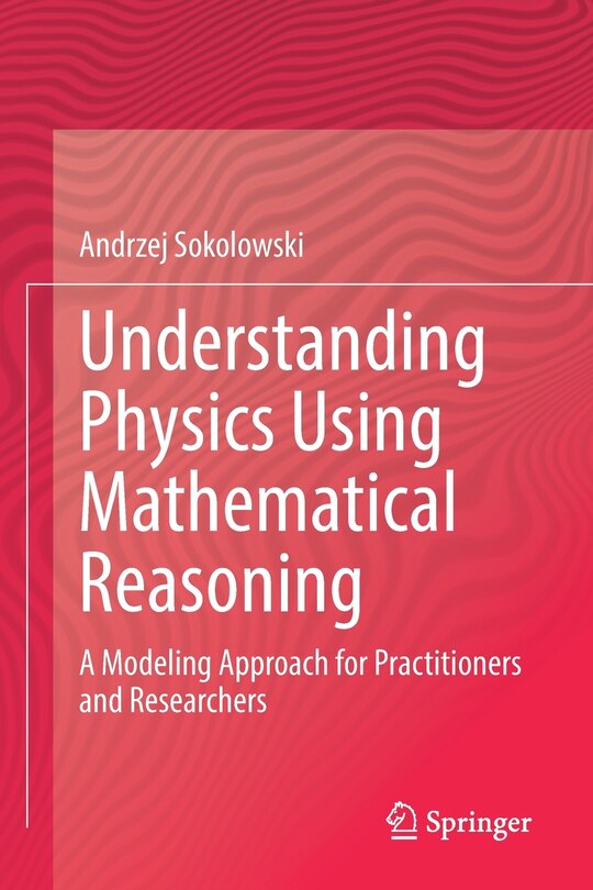 Front cover_Understanding Physics Using Mathematical Reasoning