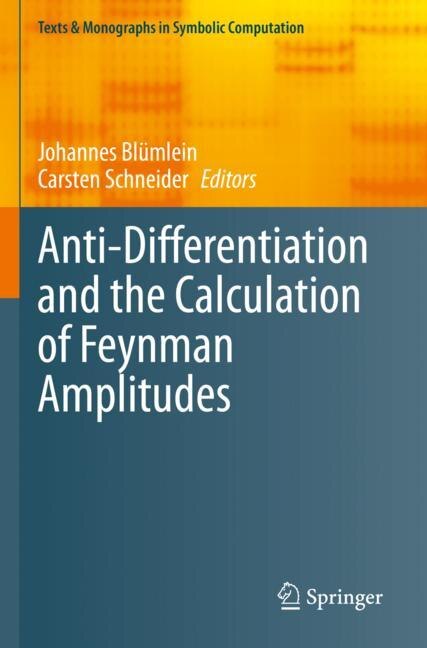 Couverture_Anti-Differentiation and the Calculation of Feynman Amplitudes