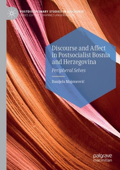 Front cover_Discourse and Affect in Postsocialist Bosnia and Herzegovina