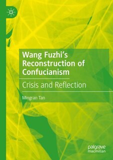 Front cover_Wang Fuzhi's Reconstruction of Confucianism
