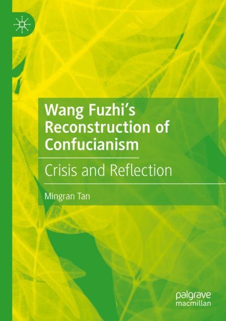 Front cover_Wang Fuzhi's Reconstruction of Confucianism