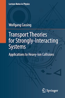 Couverture_Transport Theories For Strongly-interacting Systems