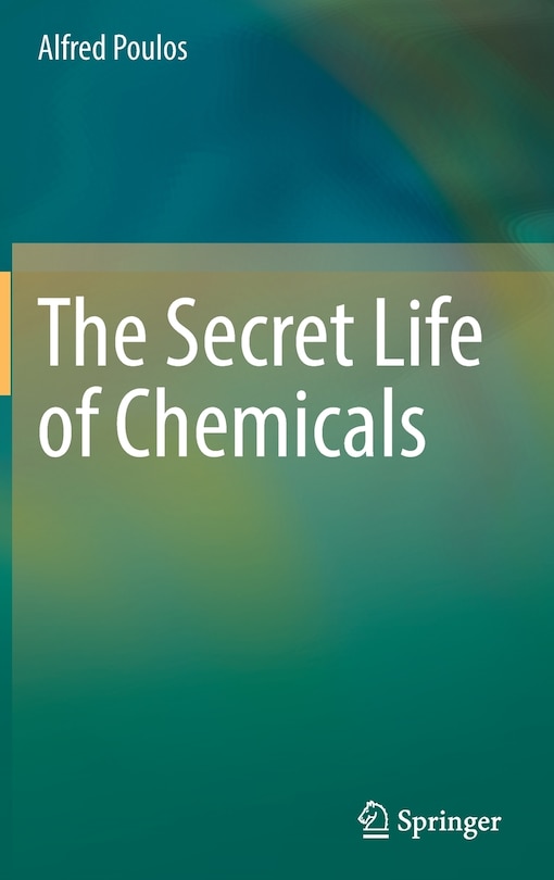 Front cover_The Secret Life Of Chemicals
