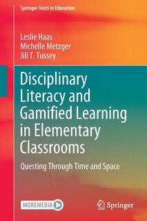 Couverture_Disciplinary Literacy And Gamified Learning In Elementary Classrooms