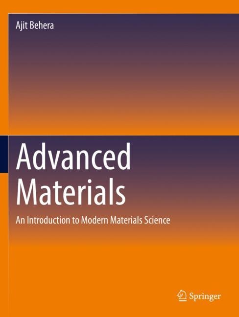 Advanced Materials: An Introduction to Modern Materials Science