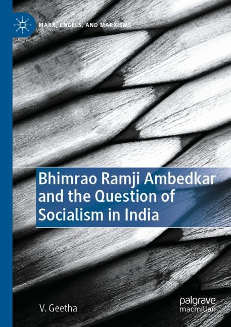 Front cover_Bhimrao Ramji Ambedkar and the Question of Socialism in India