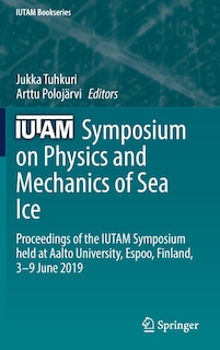 Couverture_Iutam Symposium On Physics And Mechanics Of Sea Ice