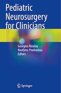 Front cover_Pediatric Neurosurgery for Clinicians