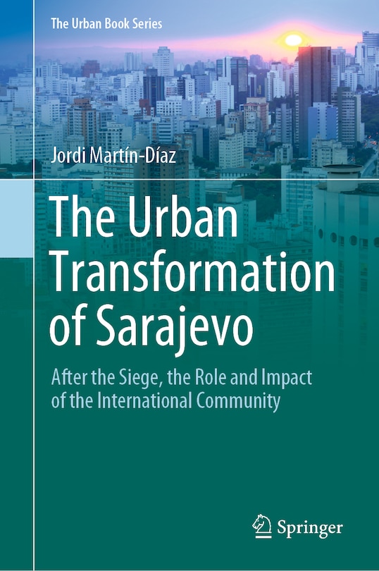 Couverture_The Urban Transformation Of Sarajevo