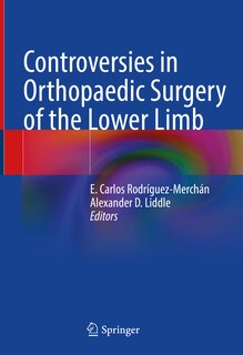 Front cover_Controversies In Orthopaedic Surgery Of The Lower Limb