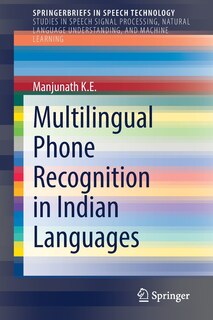 Front cover_Multilingual Phone Recognition In Indian Languages