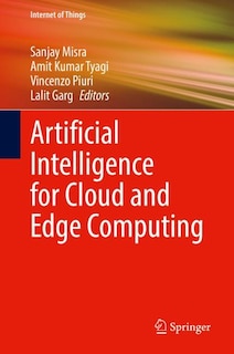 Front cover_Artificial Intelligence For Cloud And Edge Computing