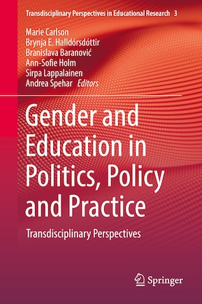 Gender And Education In Politics, Policy And Practice: Transdisciplinary Perspectives