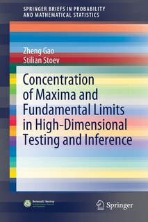 Couverture_Concentration Of Maxima And Fundamental Limits In High-dimensional Testing And Inference