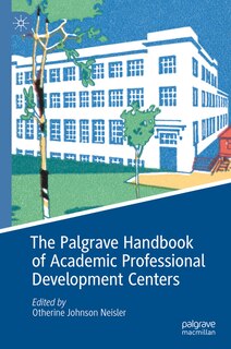 Front cover_The Palgrave Handbook of Academic Professional Development Centers