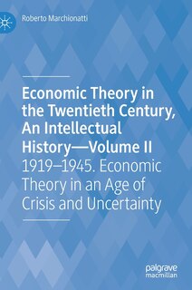 Front cover_Economic Theory In The Twentieth Century, An Intellectual History-volume Ii