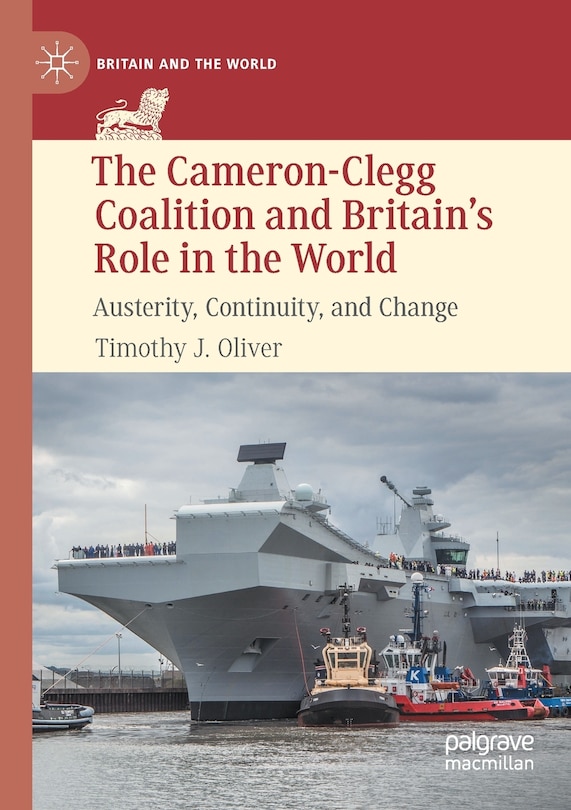 Couverture_The Cameron-Clegg Coalition and Britain's Role in the World