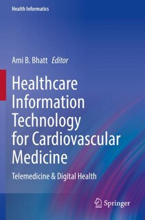 Front cover_Healthcare Information Technology for Cardiovascular Medicine