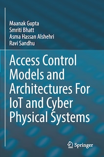 Couverture_Access Control Models and Architectures For IoT and Cyber Physical Systems