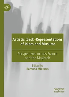 Front cover_Artistic (Self)-Representations of Islam and Muslims
