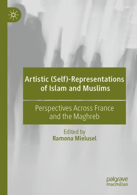 Front cover_Artistic (Self)-Representations of Islam and Muslims