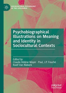 Front cover_Psychobiographical Illustrations on Meaning and Identity in Sociocultural Contexts