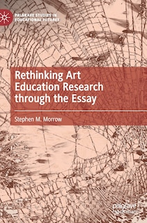 Front cover_Rethinking Art Education Research Through The Essay