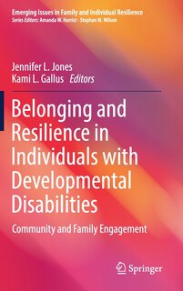 Front cover_Belonging And Resilience In Individuals With Developmental Disabilities