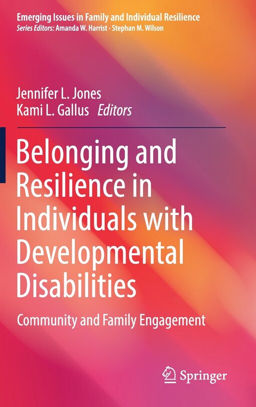 Front cover_Belonging And Resilience In Individuals With Developmental Disabilities